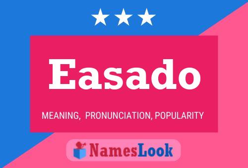 Easado 名字海报