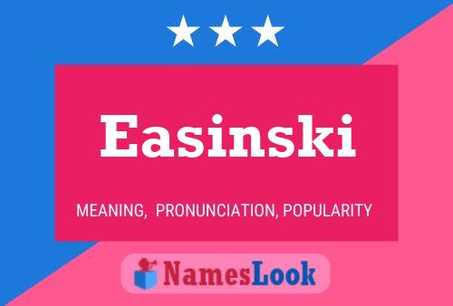 Easinski 名字海报