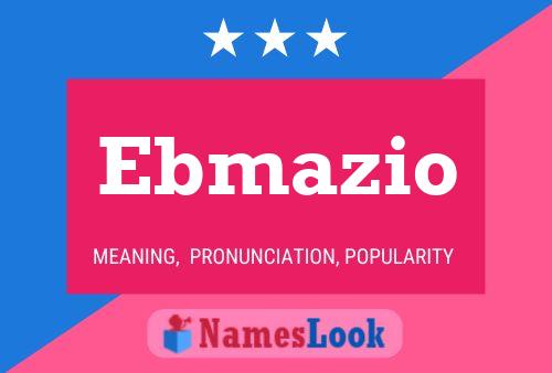 Ebmazio 名字海报