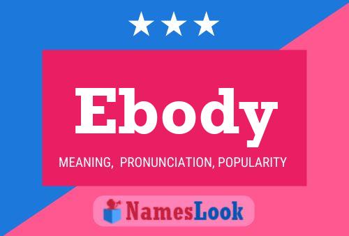 Ebody 名字海报