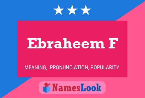 Ebraheem F 名字海报