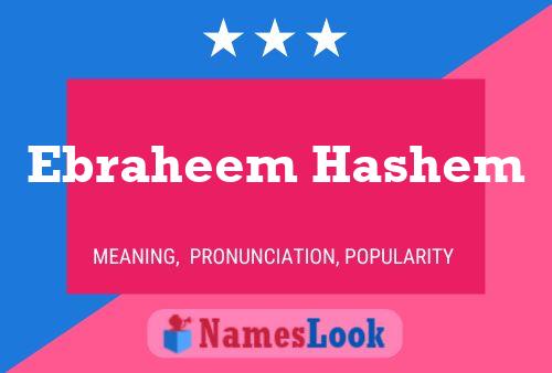 Ebraheem Hashem 名字海报