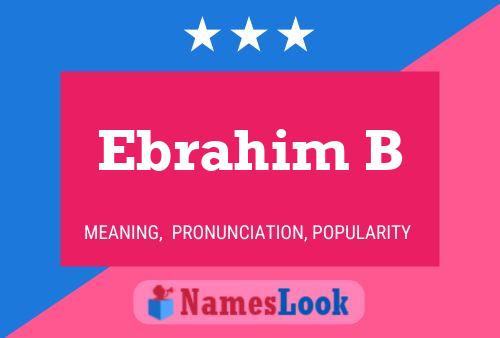 Ebrahim B 名字海报