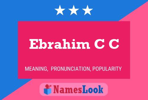 Ebrahim C C 名字海报