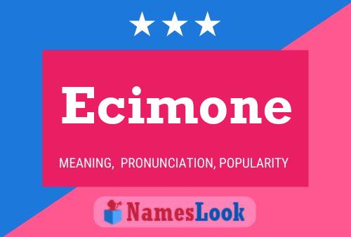 Ecimone 名字海报