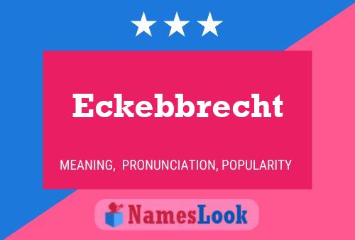 Eckebbrecht 名字海报