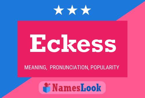 Eckess 名字海报