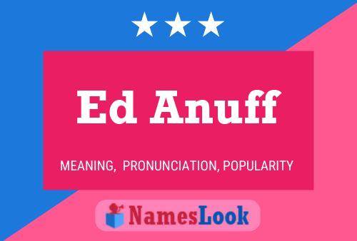 Ed Anuff 名字海报