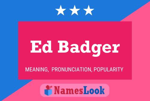 Ed Badger 名字海报