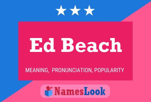 Ed Beach 名字海报