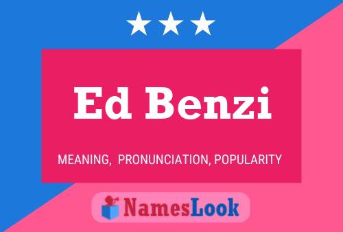 Ed Benzi 名字海报