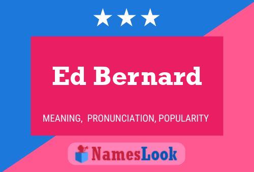 Ed Bernard 名字海报