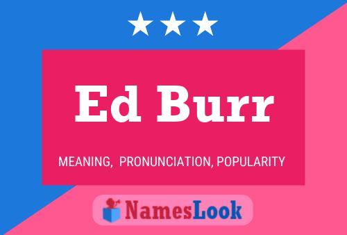 Ed Burr 名字海报