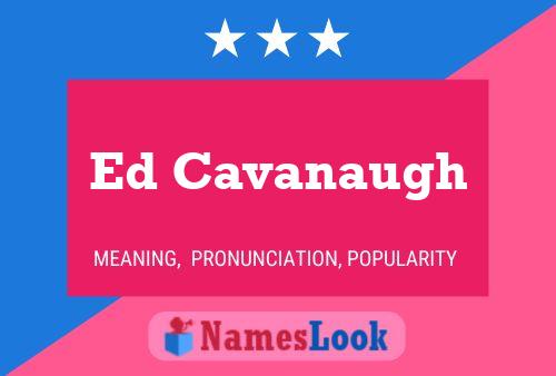 Ed Cavanaugh 名字海报