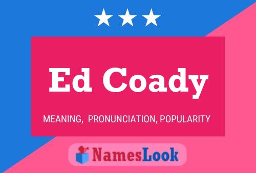 Ed Coady 名字海报