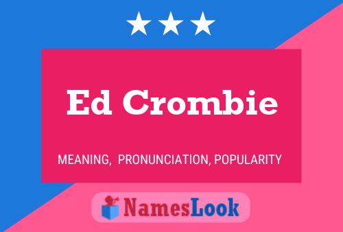 Ed Crombie 名字海报