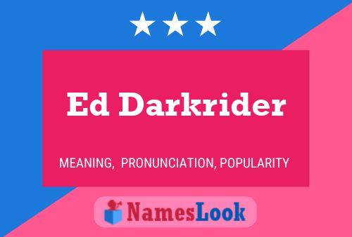 Ed Darkrider 名字海报