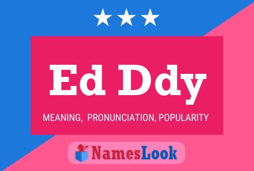 Ed Ddy 名字海报