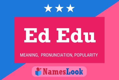 Ed Edu 名字海报