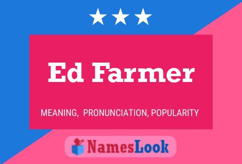 Ed Farmer 名字海报