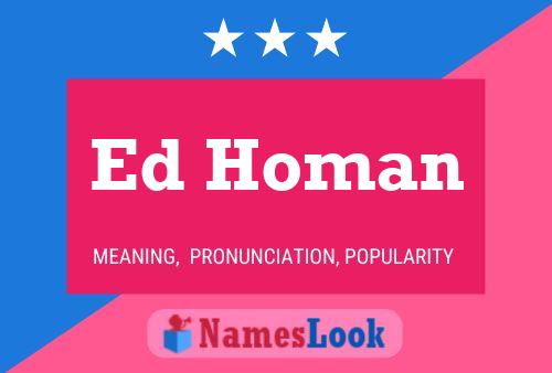 Ed Homan 名字海报