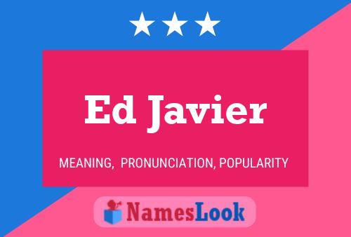 Ed Javier 名字海报