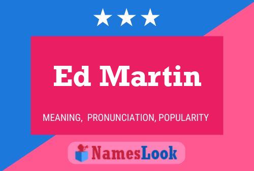 Ed Martin 名字海报