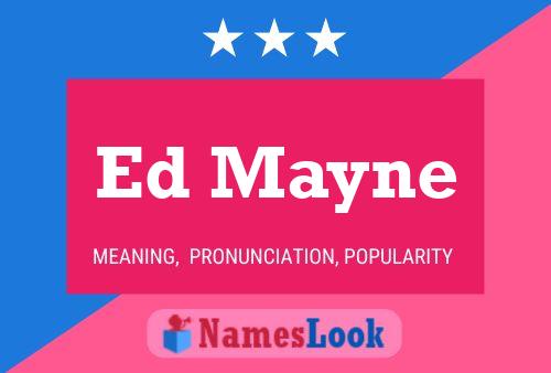 Ed Mayne 名字海报