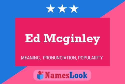 Ed Mcginley 名字海报