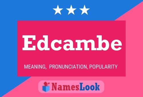 Edcambe 名字海报