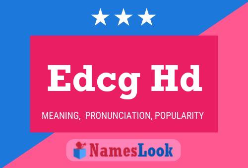 Edcg Hd 名字海报