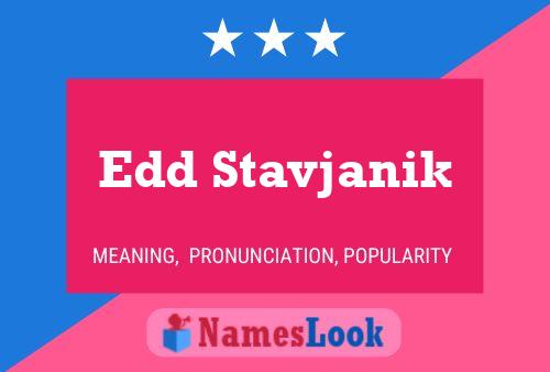 Edd Stavjanik 名字海报