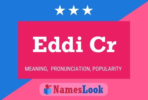 Eddi Cr 名字海报