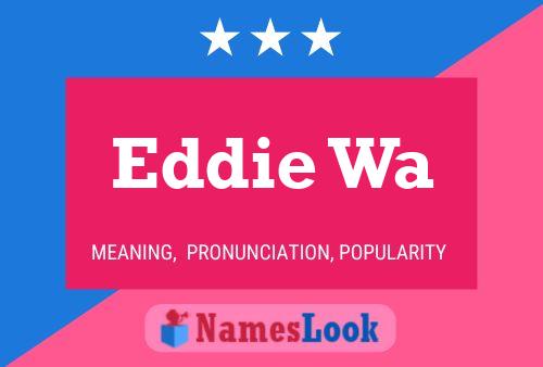 Eddie Wa 名字海报