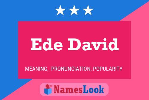 Ede David 名字海报