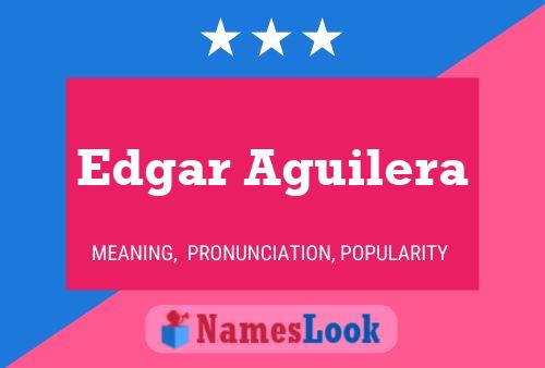 Edgar Aguilera 名字海报