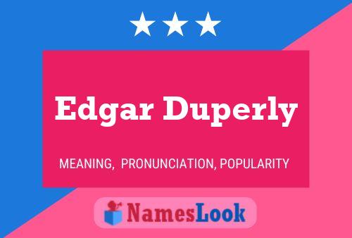 Edgar Duperly 名字海报