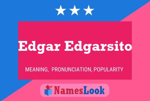 Edgar Edgarsito 名字海报