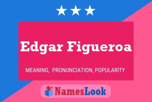 Edgar Figueroa 名字海报