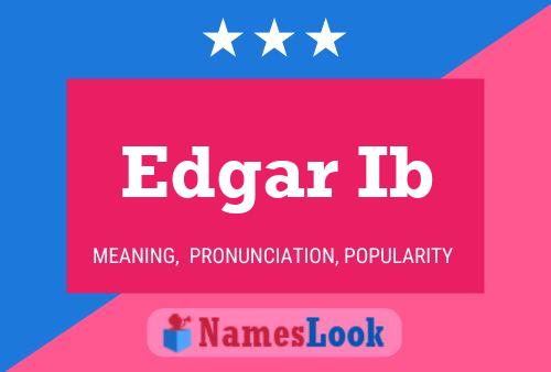 Edgar Ib 名字海报