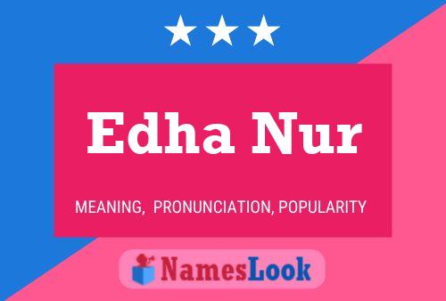 Edha Nur 名字海报