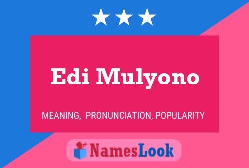 Edi Mulyono 名字海报