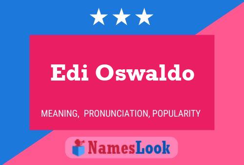 Edi Oswaldo 名字海报