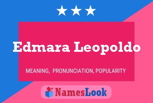 Edmara Leopoldo 名字海报