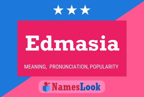 Edmasia 名字海报