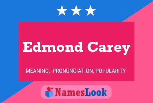 Edmond Carey 名字海报