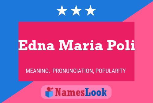 Edna Maria Poli 名字海报