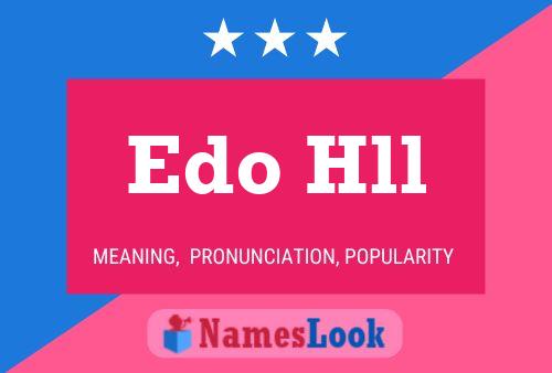 Edo Hll 名字海报