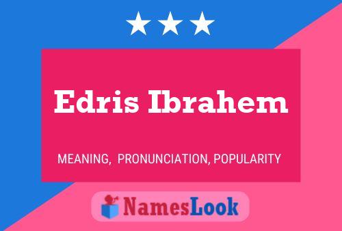 Edris Ibrahem 名字海报