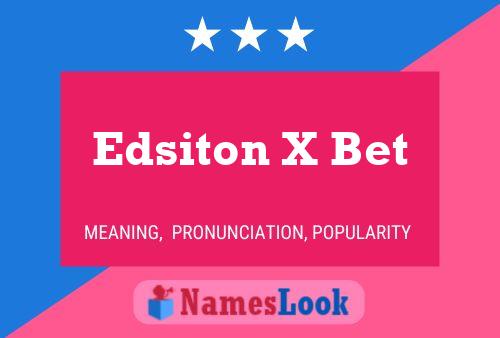 Edsiton X Bet 名字海报